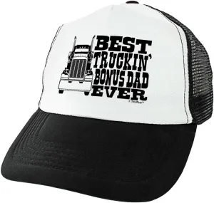 Best Truckin Bonus-Dad Ever Trucker Hat
