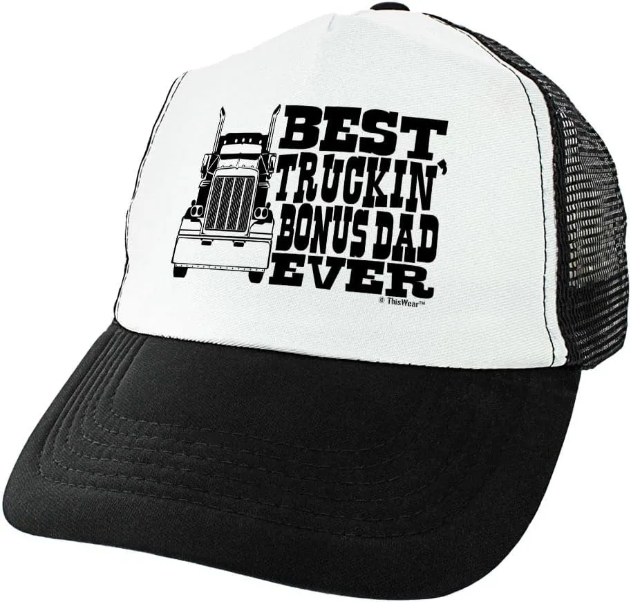 Best Truckin Bonus-Dad Ever Trucker Hat