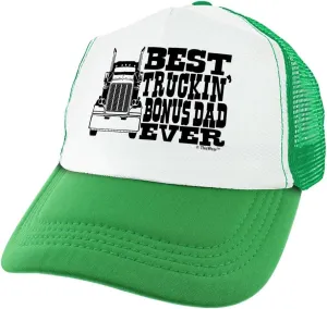 Best Truckin Bonus-Dad Ever Trucker Hat