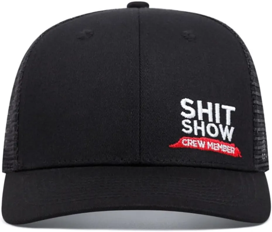 Shit Show Crew Member Hats, Printed Mesh Caps, Embroidery Baseball Cap, Slightly Curved Trucker Cap, dad Hats
